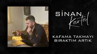 Sinan Kartal  Kafama Takmayı Bıraktım ArtıkTrend Music [upl. by Plusch]