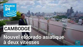 Le Cambodge nouvel eldorado asiatique à deux vitesses • FRANCE 24 [upl. by Nica]