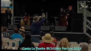 Canta La Tumba Childers Festival 2024 Quimbara [upl. by Tibold146]