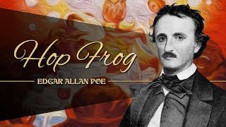 HOP FROG de EDGAR ALLAN POE  narrado por EL ABUELO KRAKEN 🦑 [upl. by Aihsekram983]