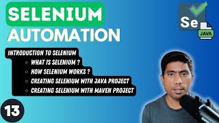 13  Introduction and getting started with Selenium Java  2024 Series [upl. by Child]