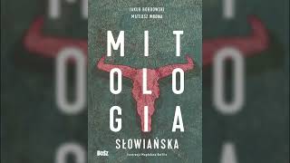 J Bobrowski M Wrona  quotMitologia Słowiańskaquot 14  Audiobook przy ognisku czyt Krystian Konieczek [upl. by Leakim950]