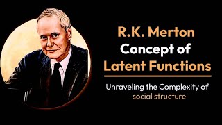 RK Merton concept of Latent Functions [upl. by Aimahs]