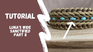 Luna‘s Wide Sanctified Teil II  Paracord Halsband Anleitung [upl. by Anik]