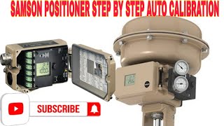 StepbyStep Guide to SAMSON Positioner Auto Calibration [upl. by Adas450]