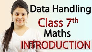 Data Handling  Chapter 3  Introduction  Class 7 [upl. by Busch212]