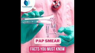 Facts of Pap Smear Test  Dr Sarika Gupta [upl. by Halullat]