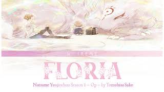 Natsume Yuujinchou Season 6  Opening  quotFloriaquot by Tomohisa Sako Full Version [upl. by Darell]