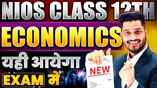 NIOS Class 12th Economics 318 Most Important Questions with Solutions  Pass 100  NO Fail [upl. by Sadnac805]