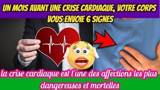 Un mois avant une crise cardiaque votre corps vous envoie 6 signes  voici les 6 symptômes [upl. by Nnahgaem386]