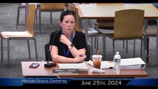 June 25th 2024  Methuen School Committee [upl. by Samara]