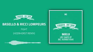 Basello Ricci Lompeurs  Fight Heerhorst Remix CIRQ041 [upl. by Yasmin]