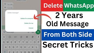 How to Delete WhatsApp Messages for Everyone After Long Time [upl. by Kabob493]