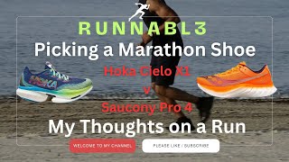 Picking a Marathon Shoe  Hoka Cielo X1 v Saucony Endorphin Pro 4 [upl. by Aenea]