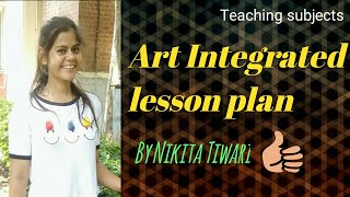 ART INTEGRATED LESSON PLAN [upl. by Vanessa]