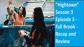 quotHightownquot Season 3 Episode 3  Fall Brook  Recap and Review [upl. by Herrick]