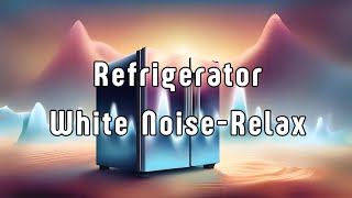 The Refrigerator Fan Noise  White Noise Relax Sound [upl. by Atsilac]