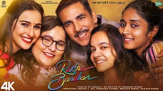 Raksha Bandhan  Full Movie 4K HD Facts  Akshay Kumar  Bhumi Pednekar  Sadia  ZEE Studios [upl. by Pamelina141]