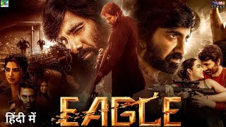 Eagle Movie Hindi Dubbed 2024 Postponed Release Date  Ravi Teja New Movie  Anupama Parameswaran [upl. by Seniag]