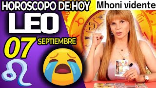 😭𝐋𝐋𝐎𝐑𝐀𝐑𝐀𝐒 𝐂𝐎𝐍 𝐄𝐒𝐓𝐎 😭 Leo ♌ MONHI VIDENTE 🔮 Horoscopo De Hoy 7 De Septiembre 2024 ❤️ Horóscopo Diario [upl. by Leonor726]