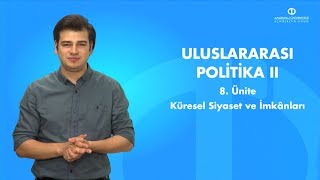 ULUSLARARASI POLİTİKA II  Ünite 6 Özet [upl. by Lunsford900]