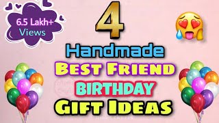 4 Handmade Best Friend Birthday Gift Ideas  Birthday Gift Ideas  Simple Birthday Gift [upl. by Quar]