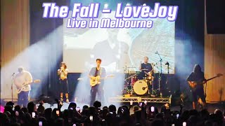 LoveJoy  The Fall LIVE IN MELBOURNE AUSTRALIA [upl. by Akkire291]