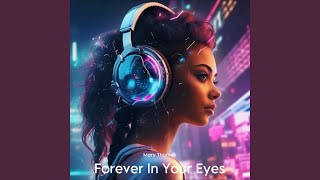 Forever In Your Eyes [upl. by Halfdan]