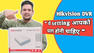 Hikvision DVRNVR setting that you must know [upl. by Acinaj]