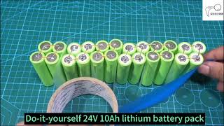 DIY 24V 10Ah lithium battery packlithiumbatterypack  DIYBattery lithiumbattery [upl. by Aihsit]