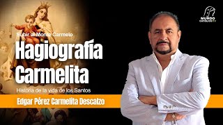 Hagiografía Carmelita Historia de la vida de los Santos [upl. by Animehliw]