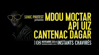 MDOU MOCTAR  API UIZ  CANTENAC DAGAR  SONIC PROTEST 8 NOVEMBRE [upl. by Nosnehpets828]