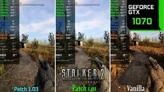 STALKER 2 Patch 103  Performance Comparison With Patch 101 and Release Game  GTX 1070 Laptop [upl. by Grof581]