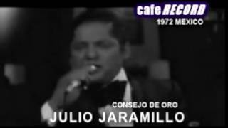 JULIO JARAMILLO CONSEJO DE ORO YouTube [upl. by Gilchrist]