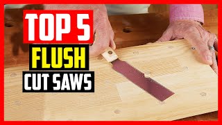 Top 5 Best Flush Cut Saws Reviews in 2021 [upl. by Lapointe]