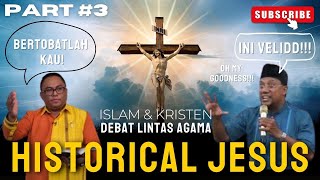 Debat Historical Jesus Pdt Esra Soru dan Ust Ahmad Kainama Part 3 [upl. by Loram]