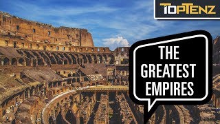 Top 10 Most Important Empires In World History [upl. by Caprice]