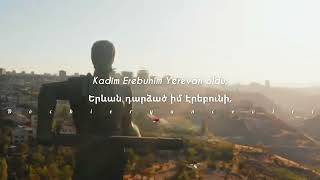 Erebuni Yerevan lyrics • Türkçe Çeviri [upl. by Erick51]