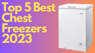 Top 5 Best Chest Freezers 2023 Freeze Your Way to Food Storage Bliss [upl. by Enelrahc]