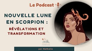 Nouvelle Lune en Scorpion  Révélations et Transformation  vendredi 1er novembre 2024 [upl. by Meris]