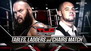 wwe tlc 2018 braun strowman vs baron corbin tlc match card [upl. by Laeira503]