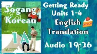 Getting Ready Units 14︱Sogang Korean 1A Students book ︱Audio 1926︱English translation [upl. by Ahso]