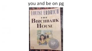 Birchbark House Chapter 11 [upl. by Bixler528]