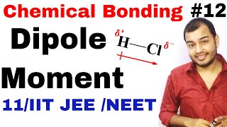 Class 11 chap 4  Chemical Bonding 12  Dipole Moment IIT JEE NEET  Polar and Non Polar Molecule [upl. by Gabbie]