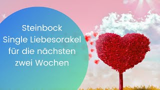 Steinbock Single Liebesorakel für die nächsten 2 Wochen Sei nicht so streng mit dir [upl. by Stringer585]