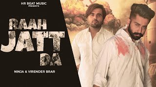 RAAH JATT DA  Varinder Brar ft Ninjja  New Punjabi Song 2024 [upl. by Notluf]