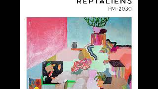 Reptaliens  FM2030 Full Album [upl. by Inahc]