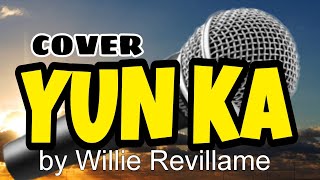 YUN KA BY WILLIE REVILLAME  cover by Jun Dagangon [upl. by Macario319]