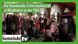 Die flammende Lichterweihnacht 2023 in Waidhofen an der Ybbs [upl. by Eniwtna]