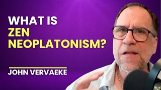 What is Zen NeoPlatonism John Vervaeke [upl. by Sarchet802]